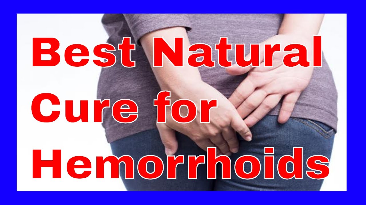 - best natural cure for hemorrhoids wwBo7Zp2MVA 1